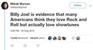 Billy Joel is evidence that many Americans think they love rock and roll but actually love showtunes