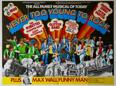 Never Too Young To Rock, featuring The Glitter Band and Max Wall Funny Man